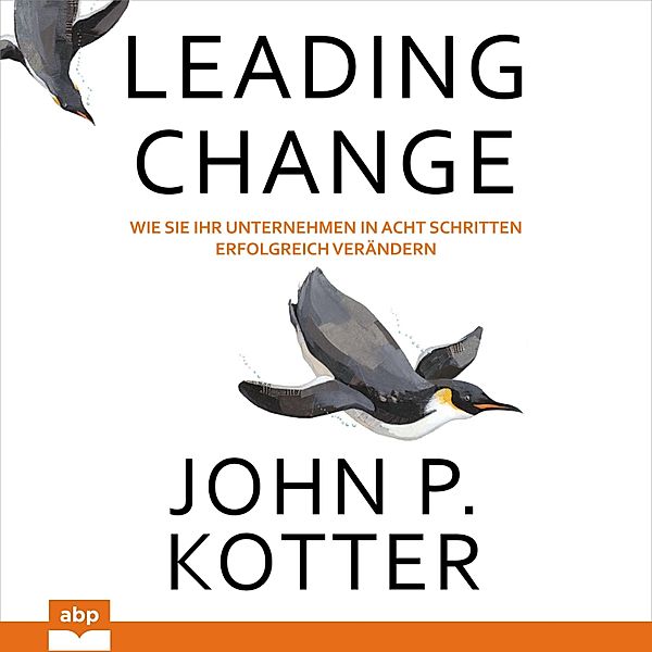 Leading Change, John P. Kotter