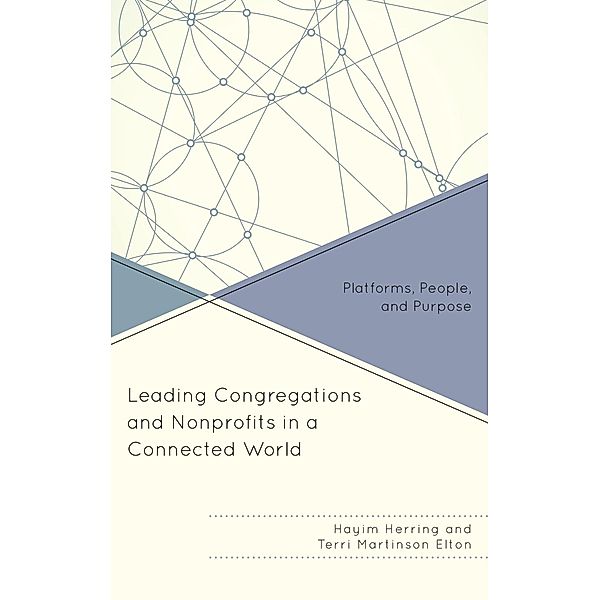 Leading Congregations and Nonprofits in a Connected World, Hayim Herring, Terri Martinson Elton