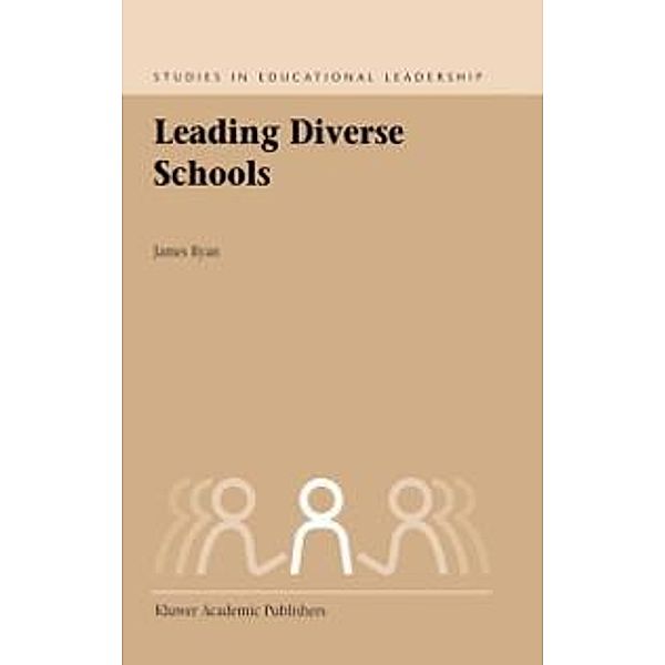 Leading Diverse Schools / Studies in Educational Leadership Bd.2, Jim Ryan