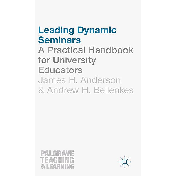 Leading Dynamic Seminars, James Anderson, Andrew Bellenkes