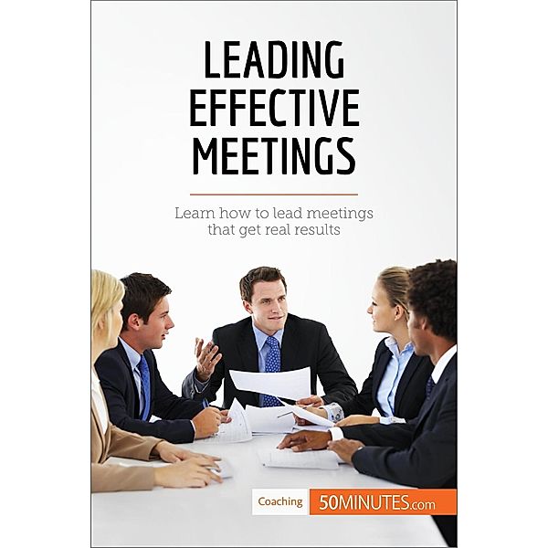 Leading Effective Meetings, 50minutes