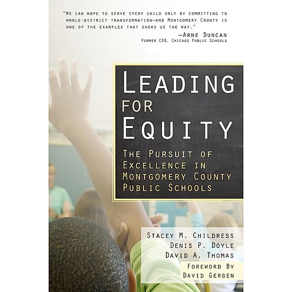 Leading for Equity, Stacey M. Childress, Denis P. Doyle, David A. Thomas