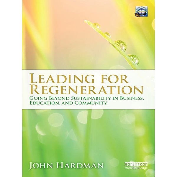 Leading For Regeneration, John Hardman