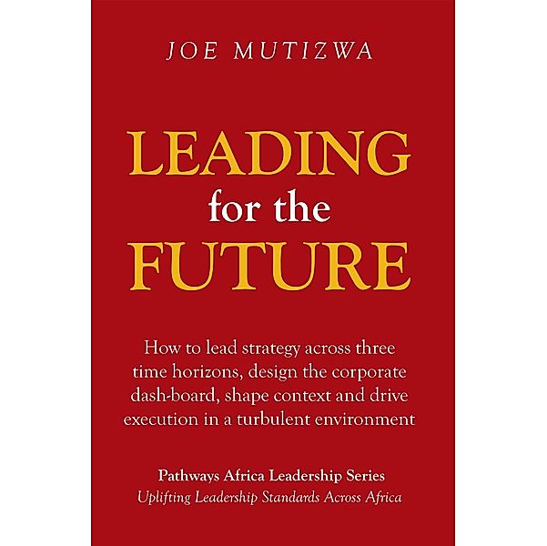 Leading for the Future, Joe Mutizwa