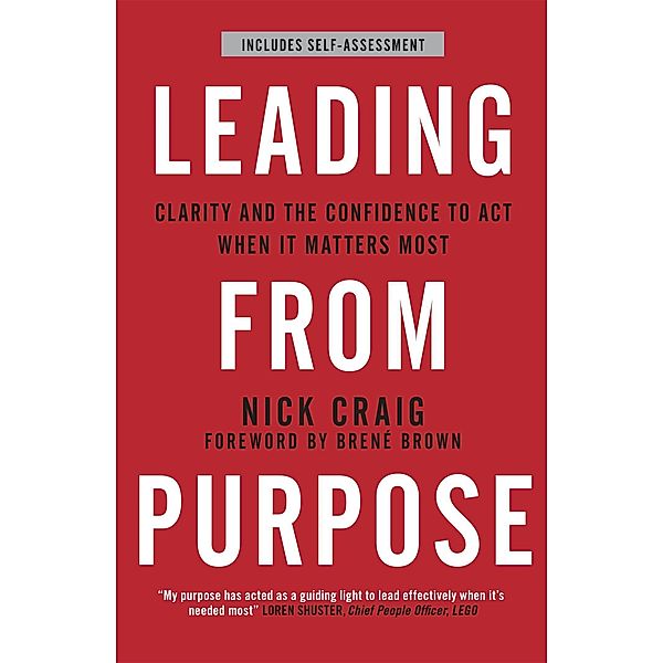 Leading from Purpose, Nick Craig