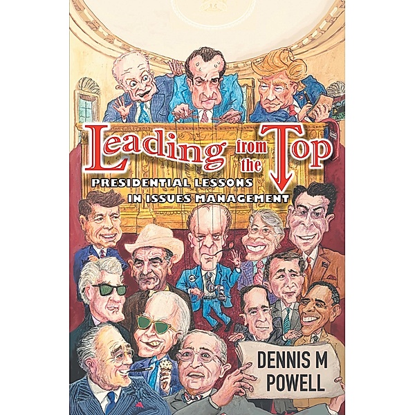 Leading From the Top, Dennis M. Powell