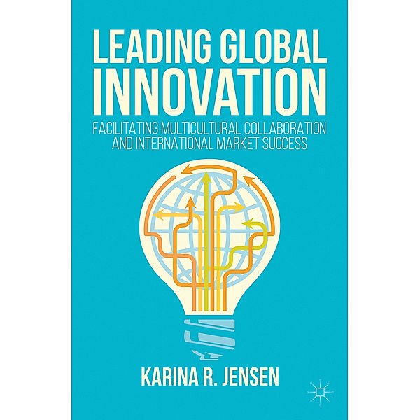 Leading Global Innovation, Karina R. Jensen