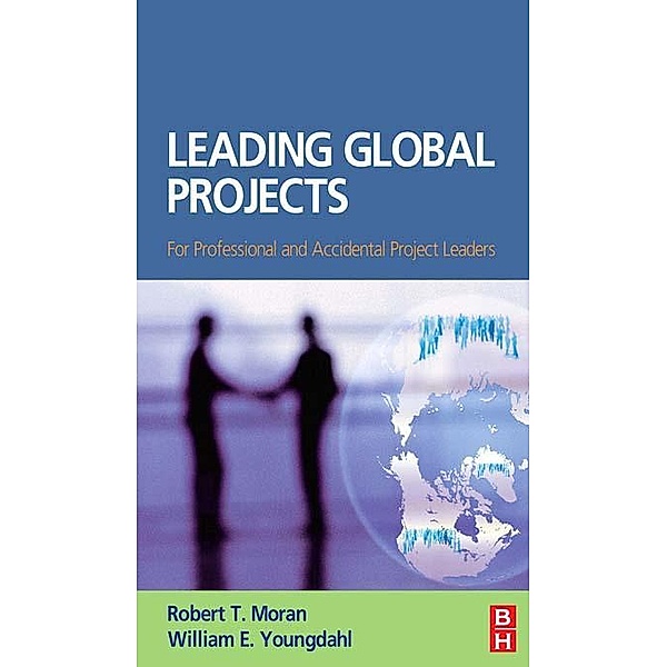 Leading Global Projects, William Youngdahl, Robert T. Moran