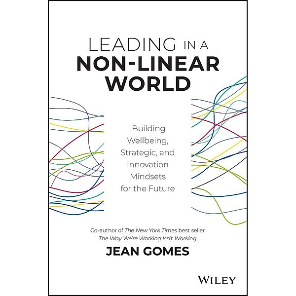 Leading in a Non-Linear World, Jean Gomes