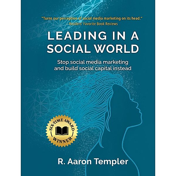 Leading in a Social World, R. Aaron Templer