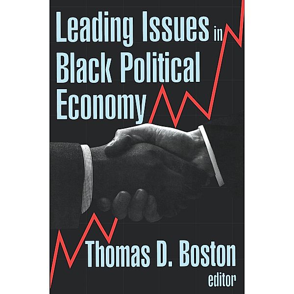 Leading Issues in Black Political Economy, Thomas D. Boston