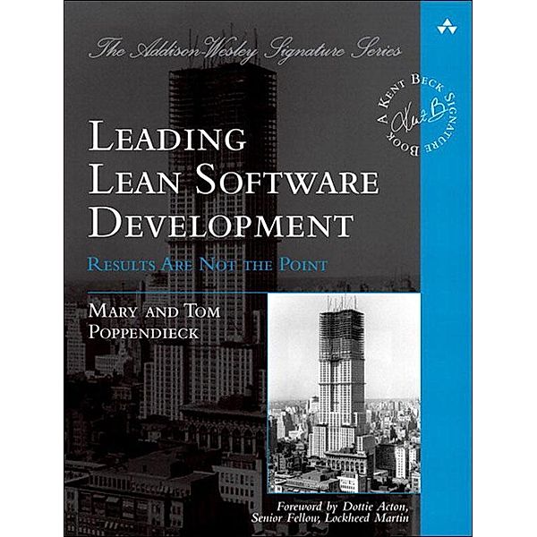 Leading Lean Software Development, Mary Poppendieck, Tom Poppendieck