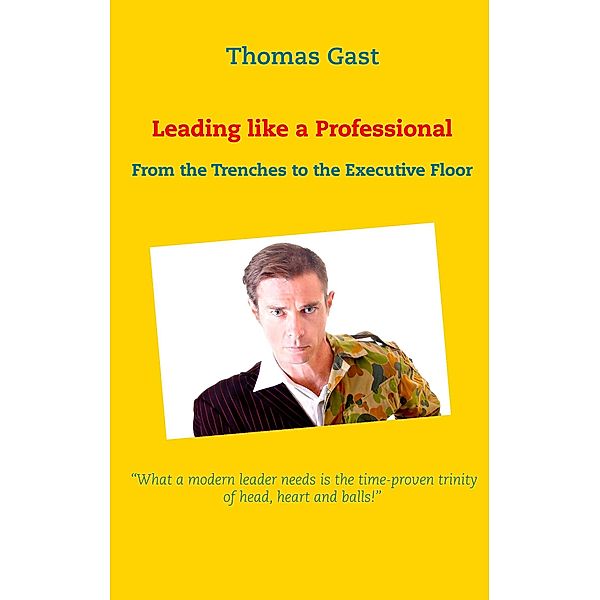 Leading like a Professional, Thomas Gast