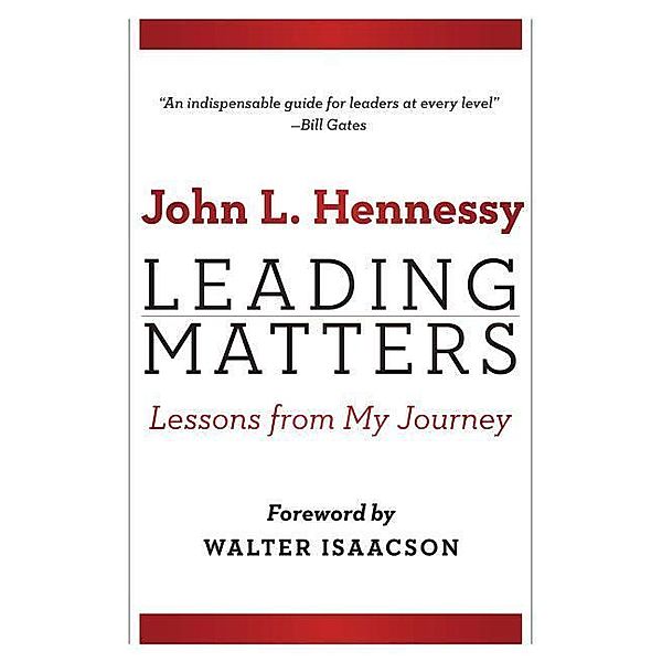 Leading Matters: Lessons from My Journey, John L. Hennessy