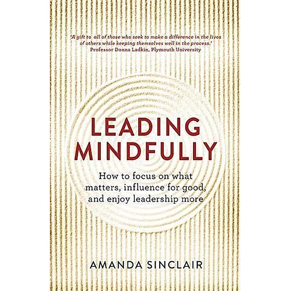 Leading Mindfully, Amanda Sinclair