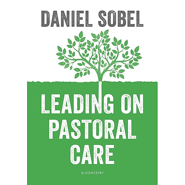 Leading on Pastoral Care / Bloomsbury Education, Daniel Sobel