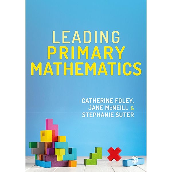 Leading Primary Mathematics, Catherine Foley, Jane McNeill, Stephanie Suter