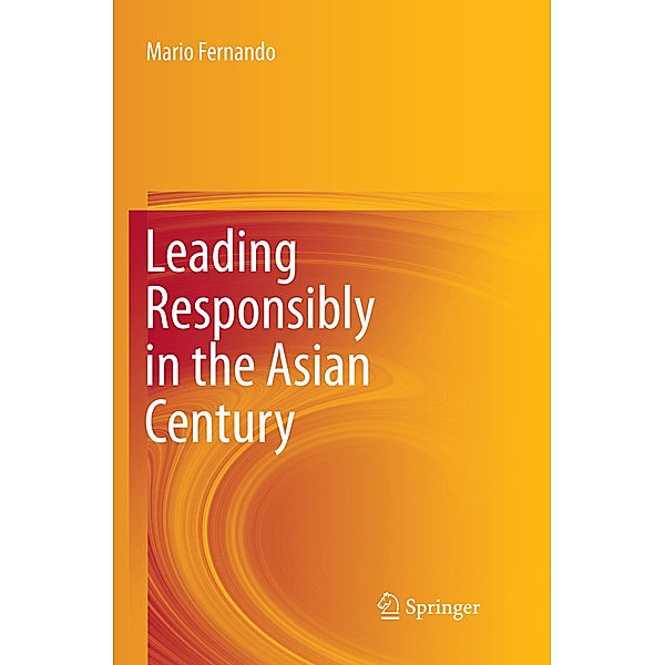 Leading Responsibly in the Asian Century, Mario Fernando