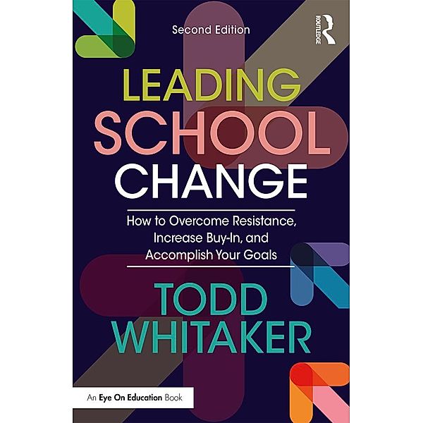 Leading School Change, Todd Whitaker