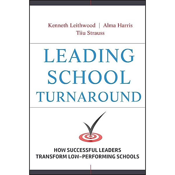 Leading School Turnaround, Kenneth Leithwood, Alma Harris, Tiiu Strauss