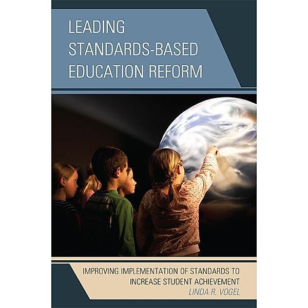 Leading Standards-Based Education Reform, Linda R. Vogel