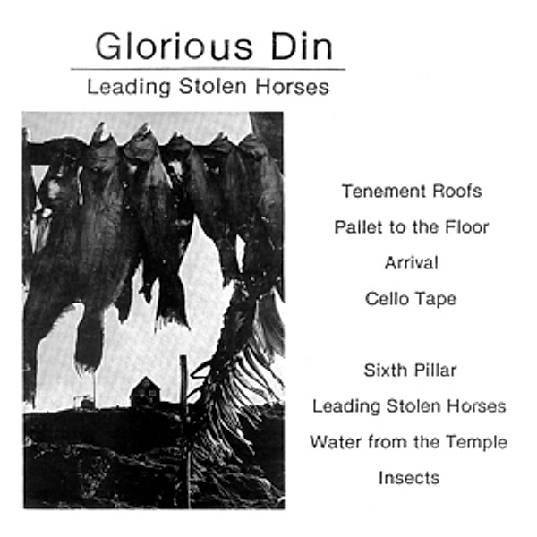 Leading Stolen Horses (Vinyl), Glorious Din