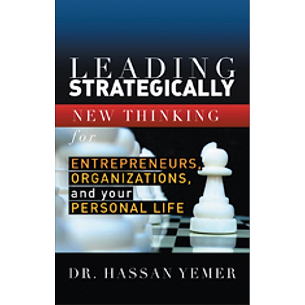 Leading Strategically, Dr. Hassan Yemer