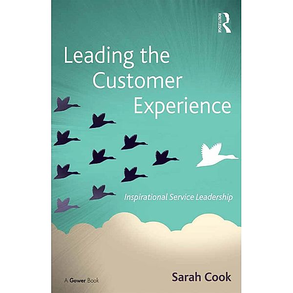 Leading the Customer Experience, Sarah Cook