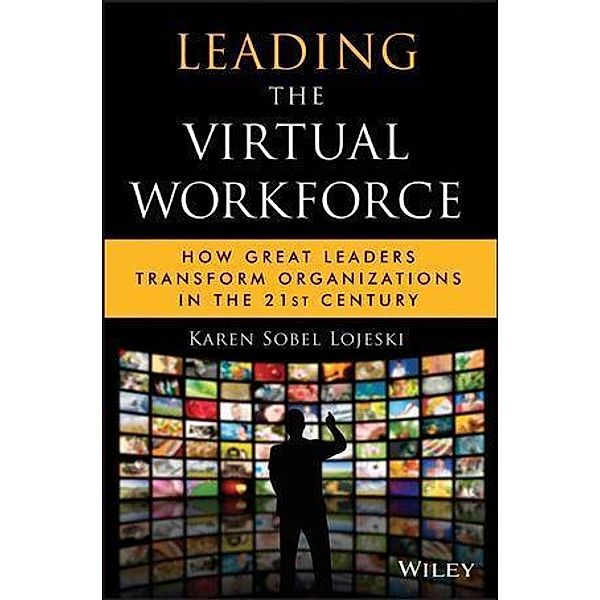 Leading the Virtual Workforce / Microsoft Executive Circle, Karen Sobel Lojeski
