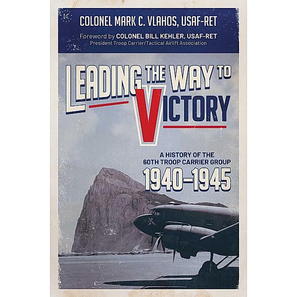 Leading the Way to Victory, Mark C. Vlahos