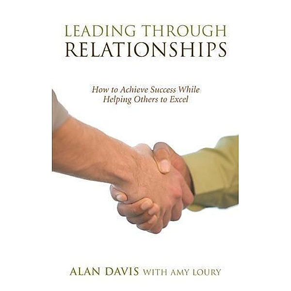 Leading Through Relationships, Alan Davis