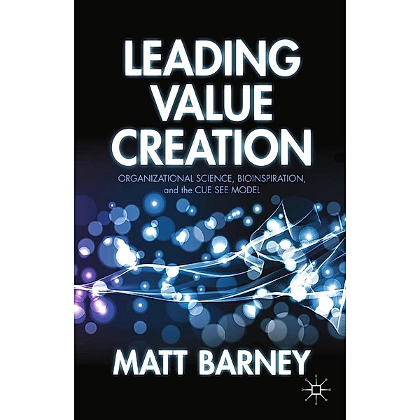 Leading Value Creation, M. Barney