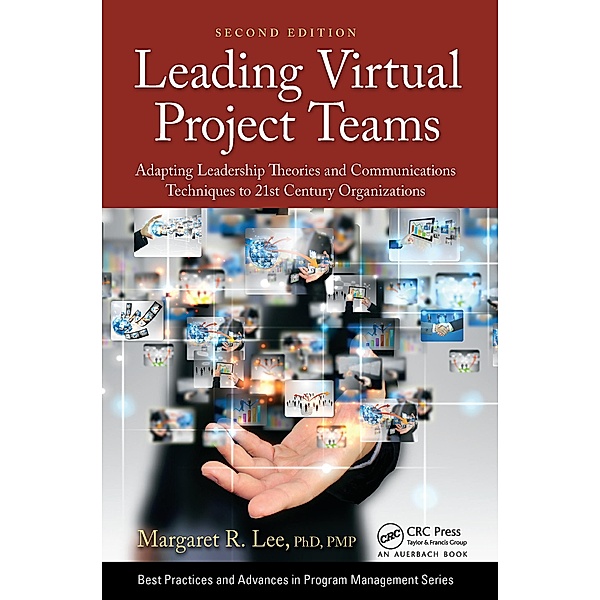 Leading Virtual Project Teams, Margaret R. Lee