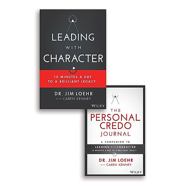 Leading with Character, Jim Loehr, Caren Kenney