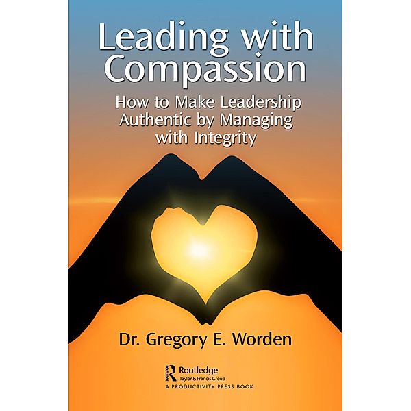 Leading with Compassion, Gregory Worden