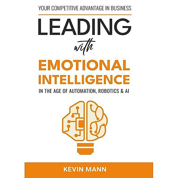 Leading with Emotional Intelligence, Kevin Mann