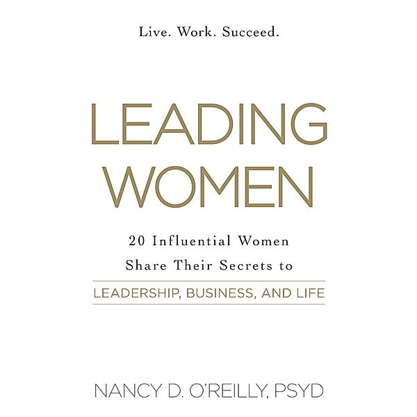 Leading Women, Nancy D O'Reilly