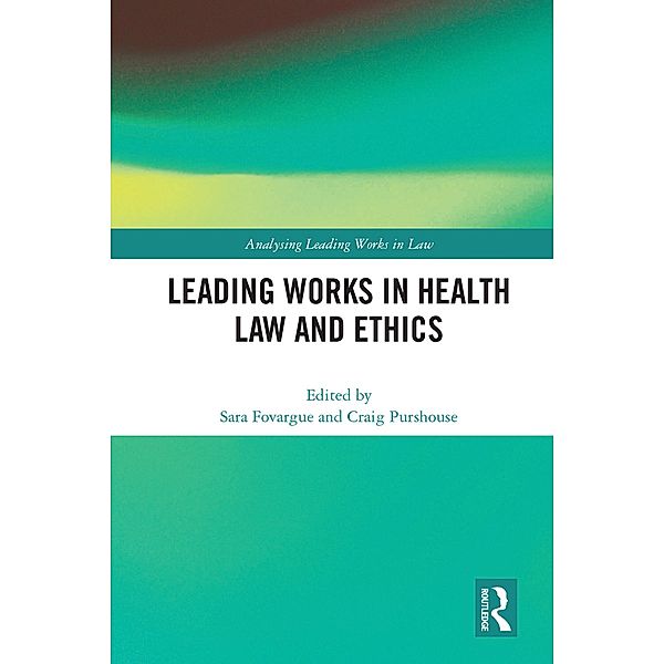 Leading Works in Health Law and Ethics