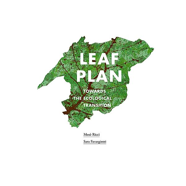 Leaf Plan, Mosè Ricci, Sara Favargiotti