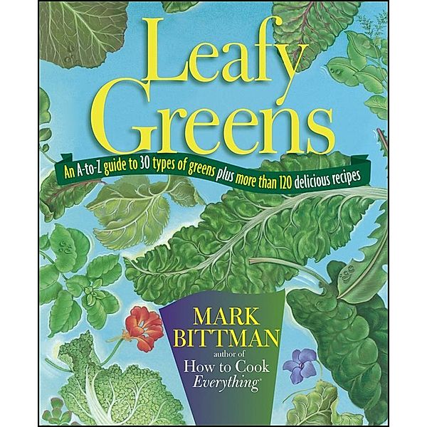 Leafy Greens, Mark Bittman