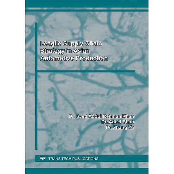 Leagile Supply Chain Strategy in Asian Automotive Production, Syed Abdul Rehman Khan, Adeel Shah, Zhang Yu