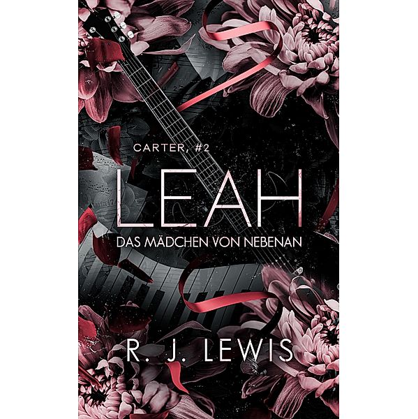 Leah - Das Mädchen von nebenan / Carter Bd.2, R. J. Lewis