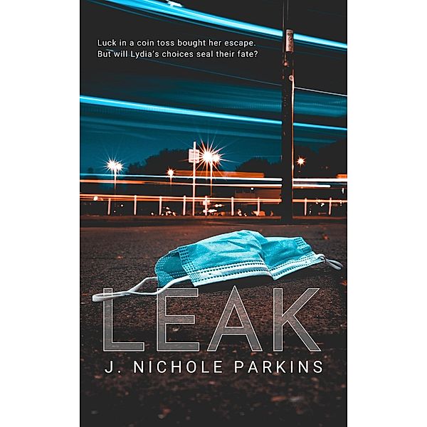 Leak, J. Nichole Parkins