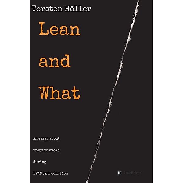 Lean and What, Torsten Höller