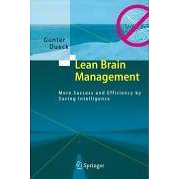 Lean Brain Management, Gunter Dueck