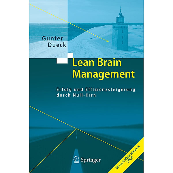 Lean Brain Management, Gunter Dueck