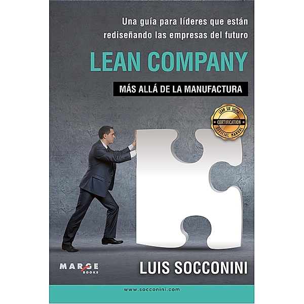 Lean Company: más allá de la manufactura (Certification) / Certification, Luis Socconini