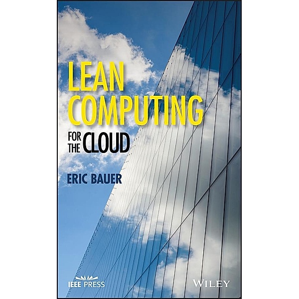 Lean Computing for the Cloud, Eric Bauer