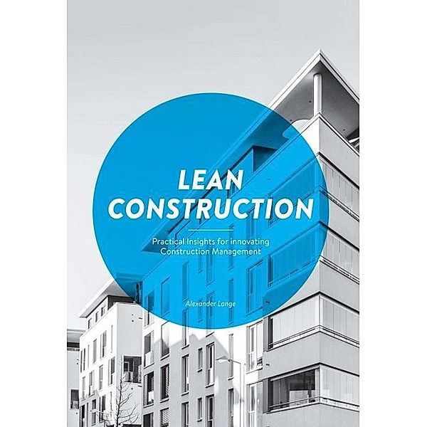 Lean Construction, Alexander Lange