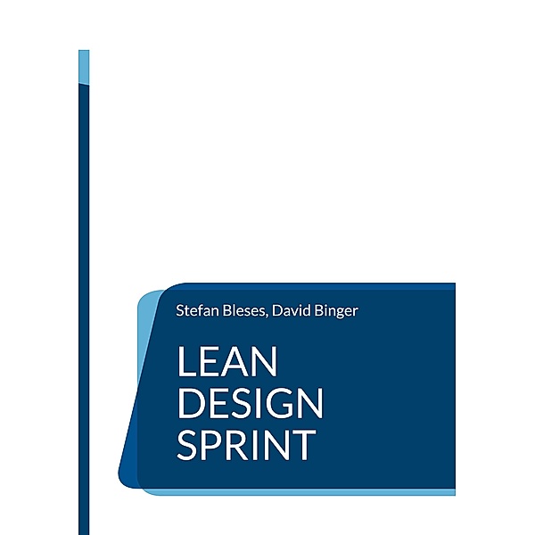Lean Design Sprint, Stefan Bleses, David Binger